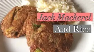 Old Fashioned Jack Mackerel And Rice