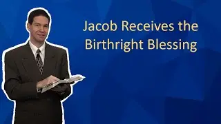 Jacob Receives the Birthright Blessing
