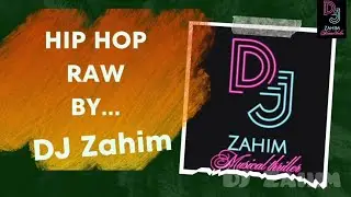 Hip Hop Raw by DJ Zahim/Mobile DJ Mix/@djzahim1974 #djremix #music #djmalayalam
