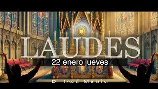 Laudes de Hoy 22 ene jueves (2026)
