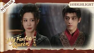 【Highlight】My Foxfoe Queen EP18💗The Fox Maiden&rsquo;s Revenge Turns into Love for Her Enemy | YoYo