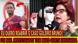 Goalkeeper Bruno: This case has a SERIOUS FLAW in the INVESTIGATION! Carla Albuquerque