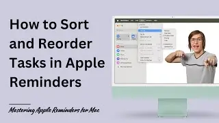 How to Sort, Group, and Reorder Tasks in Apple Reminders (Mac)