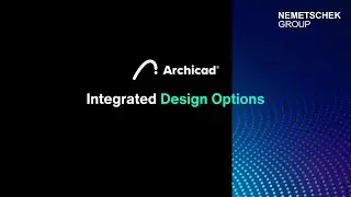Explore Archicad's Integrated Design Options | Streamline Your Workflow