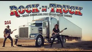 Rock N Truck &ndash; Outlaw Country Rock Music for Long Distance Driving #RockTruck #LongDrive #TruckLife