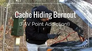Creative Geocaching Hide Burnout (Favorite Point Addiction)