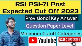 RSI PSI Expected Cut Off 2023|Provisional Key Answer|Question Paper Level|Minimum Cutoff Categories