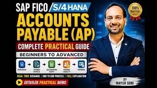 ✅ SAP FICO Accounts Payable (AP) | Complete Practical Guide for Beginners to Advanced | S/4HANA