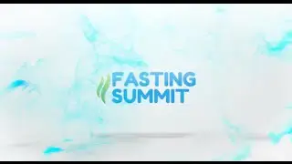 Fasting Summit Intro