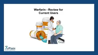 Warfarin - Review for Current Users (Patient Education)