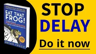 Eat that frog by brain Tracey // stop  procrastination।। audio book //  summary 