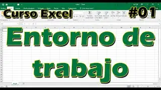 CURSO EXCEL [01] ► Conoce el ¡¡ENTORNO DE TRABAJO!! 👩🏼‍🔧👨🏼‍🔧 - 2024