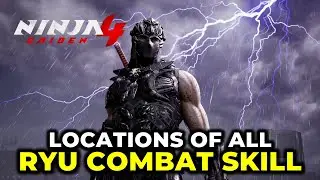 All Ryu Combat Skills Locations | Ninja Gaiden 4