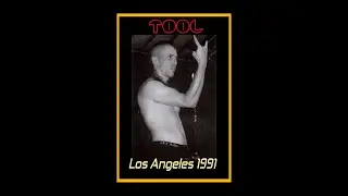 Tool - Los Angeles 1991  (Complete Bootleg)