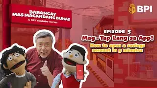 Barangay Mas Magandang Bukas Episode 5- Mag-tap Lang sa App: How to open a savings account in 5 mins