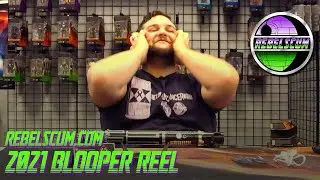 Rebelscum.com 2021 Blooper Reel