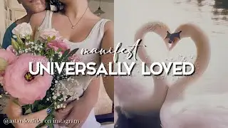 ੈ✩universally loved.ೃ࿐ subliminal*ೃ༄
