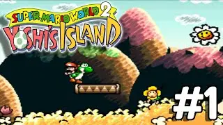 IT'S YOSHI TIME! - Super Mario World 2: Yoshi's Island #1