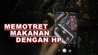 FOOD PHOTOGRAPHY Using a Phone/Smartphone Camera | Learn Photography | Sudut Fotografi