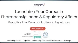 Proactive Risk Communication to Regulators | Clinical Research & Pharmacovigilance Training