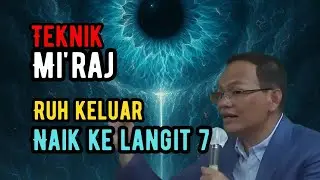 Teknik mi'raj ruh keluar naik ke langit 7 💥KH syaiful karim #tauhid 