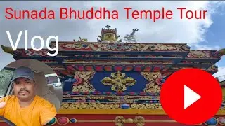 Sunada Buddha Temple Tour Vlog || Sunada Buddha Temple