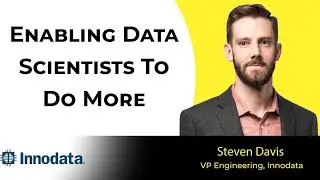 Steven Davis, VP Technology at Innodata - Enabling Data Scientists to Do More