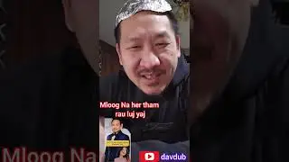 Mloog Na her tham luj yaj 5/1/2025