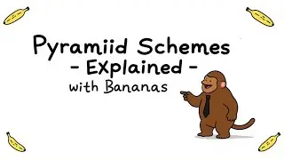 Pyramid Schemes Explained with Bananas