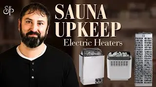 Electric Sauna Heater Maintenance: Expert Tips for Years of Reliable Performance