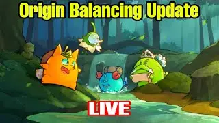 Axie Infinity Origin | Balance Update | Gacha And Chill