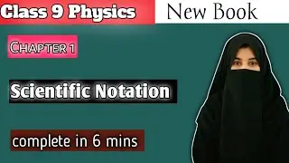 Scientific Notation | Class 9 Physics Chapter 1 | New Book 2025 | Easy Explanation