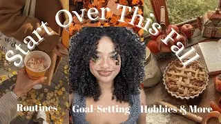 Start Over This Fall (gentle strategies for self improvement)🎃✨🍁