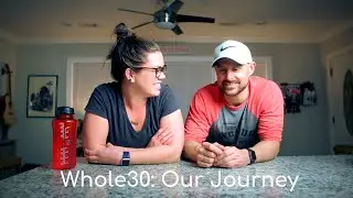 Whole 30: Our Journey