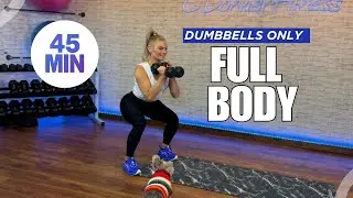 Get Strong and Defined - 45 Min Full Body Strength at Home With Dumbbells