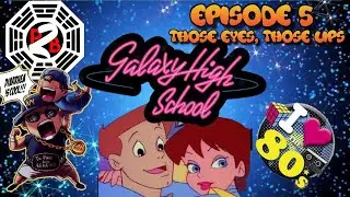 Galaxy High School Episode 5 Review 