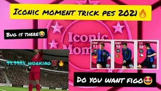 1000% Trick To Get Iconic Legends From Inter Milan Iconic Moments | Pes 2021 Mobile