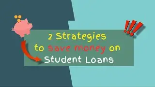 Maximize Your Student Loan Savings: Top 2 Proven Strategies Explained!