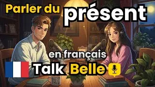 Talking about the present in French | Easy French for Beginners