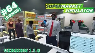 64 (Bonus) | Supermarket Simulator | Objectif : 64.500$ ! | Version 1.1.6