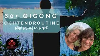 20 minuten Qigong ochtendroutine, senioren I houd je lichaam gezond en soepel