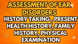 Comprehensive Assessment of Ear Disorders | ENT Examination & Diagnosis |