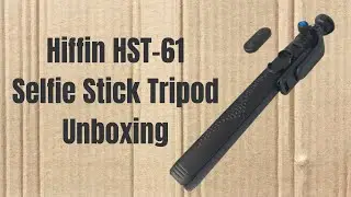 Hiffin HST 61 Selfie Stick Tripod Unboxing