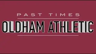 ⏪ PAST TIMES: 2015-16: Oldham Athletic 2-4 Iron