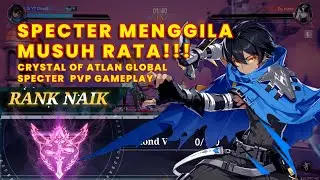 CRYSTAL OF ATLAN GLOBAL - SPECTER PvP GAMEPLAY | PERJALANAN SPECTER MENUJU DIAMOND, SPECTER MENGGILA