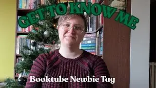 Booktube newbie tag | An introduction to my channel