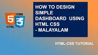 How to design simple dashboard home in html& css - Malayalam