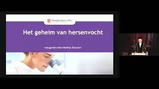 2023 Oratie Matthijs Brouwer: Het geheim van hersenvocht