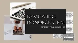 Methodist Foundation of Ohio - DonorCentral Tutorial