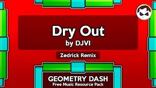 Dry Out - by DJVI [Zedrick Remix] (Geometry Dash Personal Music Pack)